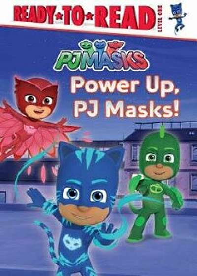 Power Up, PJ Masks!, Hardcover/Delphine Finnegan