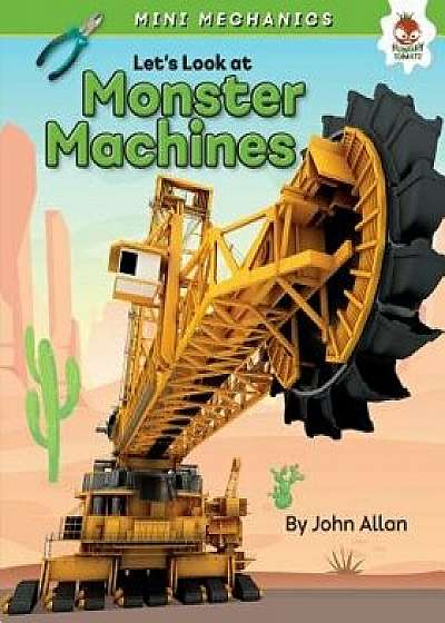 Let's Look at Monster Machines/John Allan