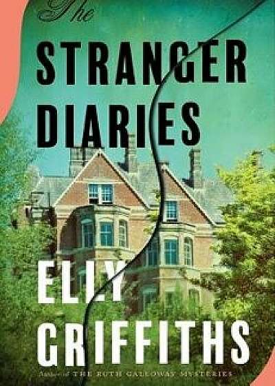The Stranger Diaries, Hardcover/Elly Griffiths