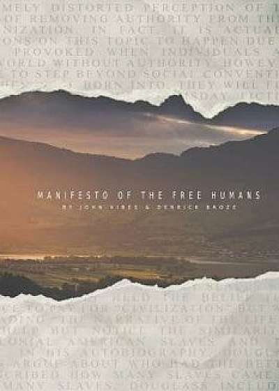 Manifesto of the Free Humans/Derrick Broze