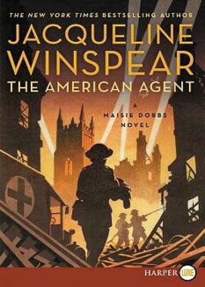 The American Agent: A Maisie Dobbs Novel, Paperback/Jacqueline Winspear