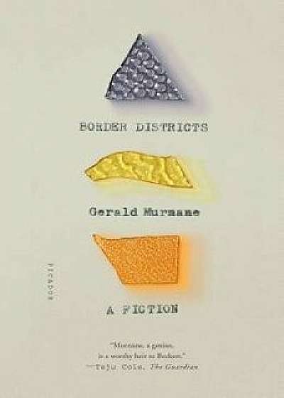 Border Districts: A Fiction, Paperback/Gerald Murnane