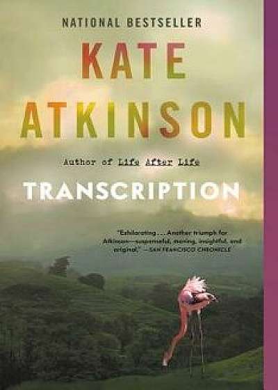 Transcription, Paperback/Kate Atkinson