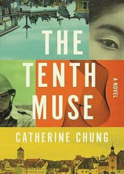 The Tenth Muse, Hardcover/Catherine Chung