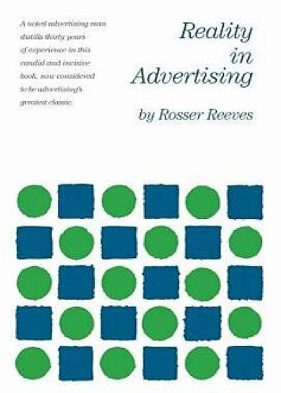 Reality in Advertising, Hardcover/Rosser Reeves