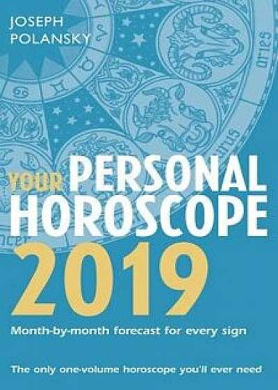 Your Personal Horoscope 2019, Paperback/Joseph Polansky