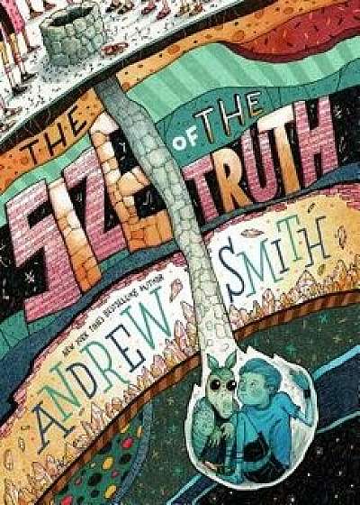 The Size of the Truth, Hardcover/Andrew Smith