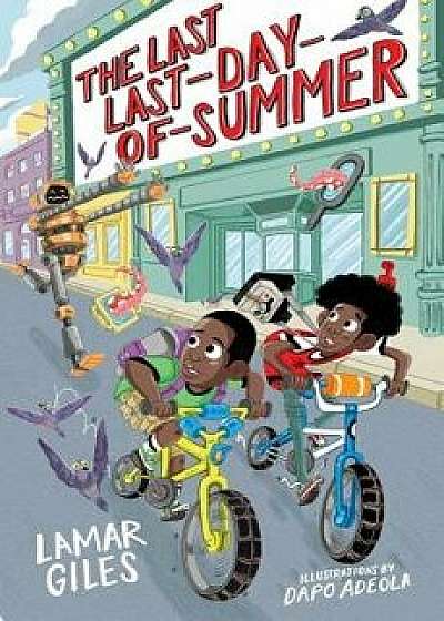 The Last Last-Day-Of-Summer, Hardcover/Lamar Giles