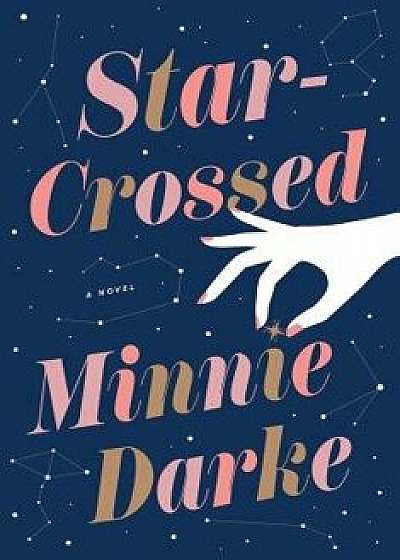 Star-Crossed, Hardcover/Minnie Darke