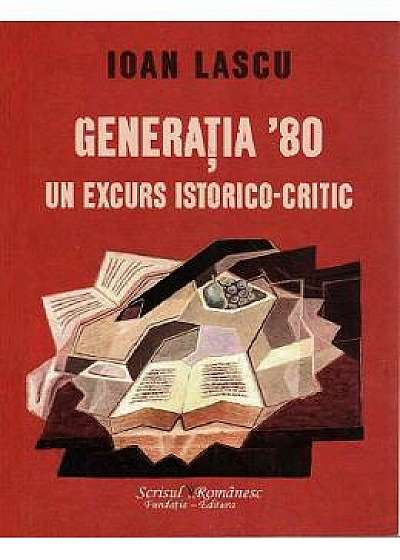 Generatia 80, un excurs istorico-critic