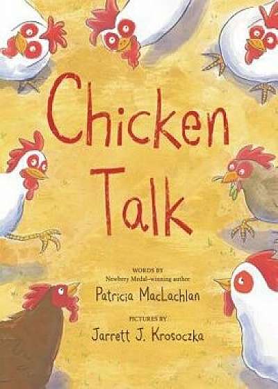 Chicken Talk, Hardcover/Patricia MacLachlan