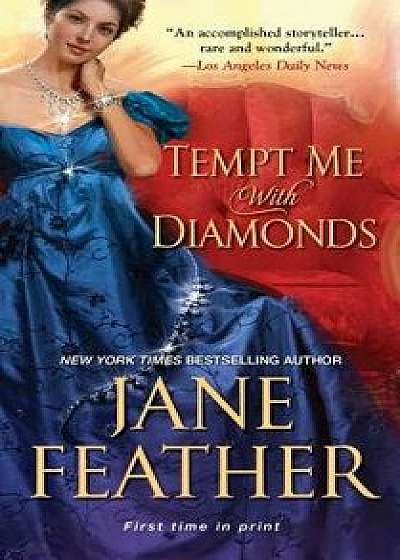 Tempt Me with Diamonds/Jane Feather