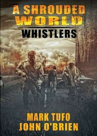 A Shrouded World - Whistlers/Mark Tufo