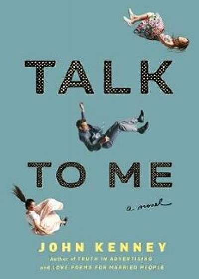 Talk to Me, Hardcover/John Kenney