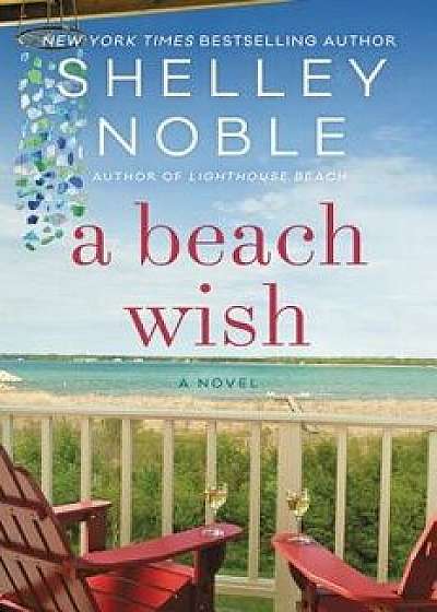 A Beach Wish, Paperback/Shelley Noble