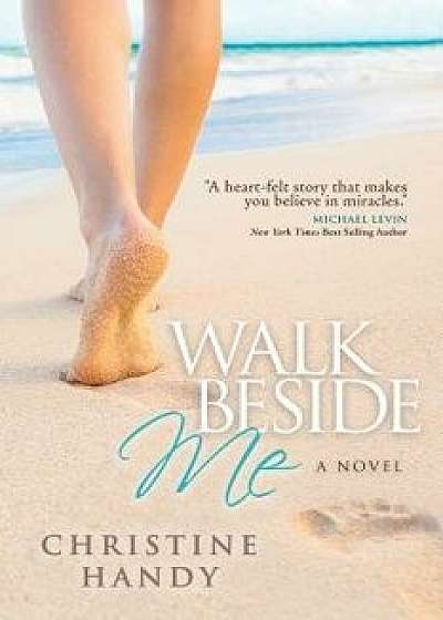 Walk Beside Me, Paperback/Christine Handy