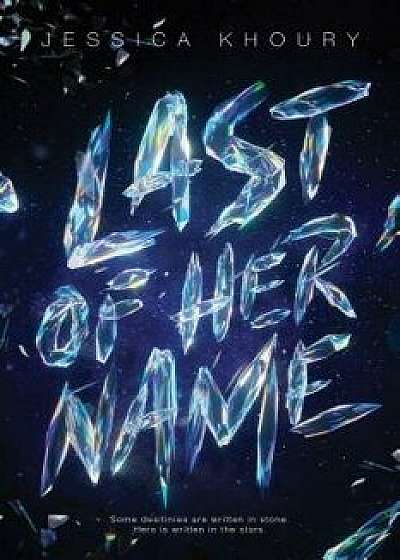 Last of Her Name, Hardcover/Jessica Khoury