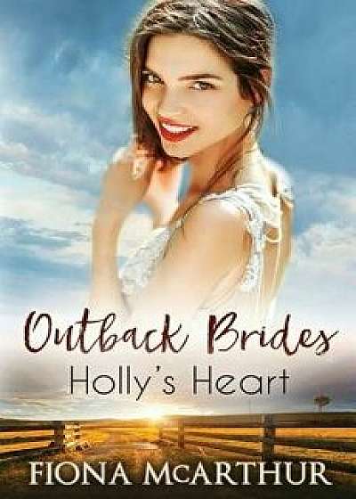 Holly's Heart, Paperback/Fiona McArthur