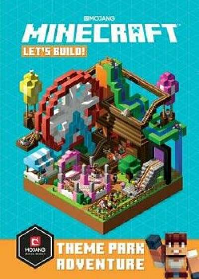 Minecraft: Let's Build! Theme Park Adventure, Hardcover/Mojang Ab
