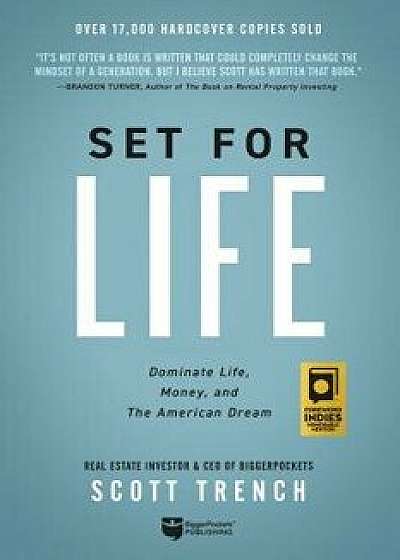 Set for Life: Dominate Life, Money, and the American Dream, Paperback/Scott Trench