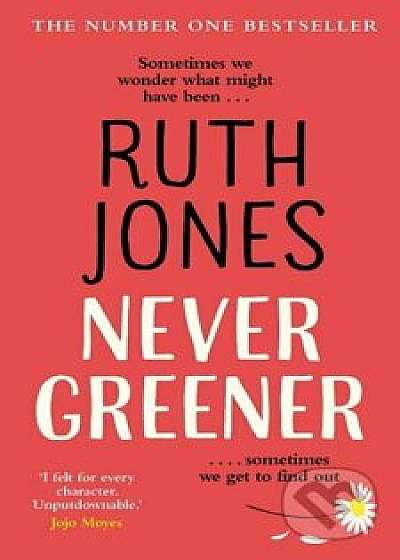 Never Greener/Ruth Jones