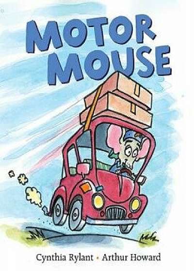 Motor Mouse, Hardcover/Cynthia Rylant