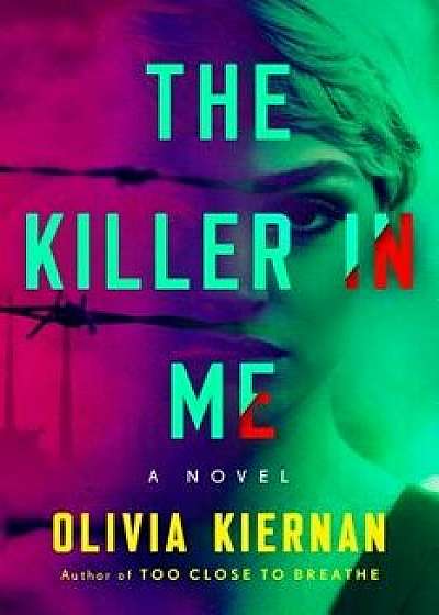 The Killer in Me, Paperback/Olivia Kiernan