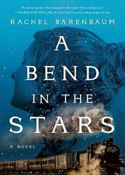 A Bend in the Stars/Rachel Barenbaum