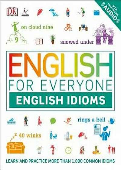 English for Everyone: English Idioms, Paperback/DK