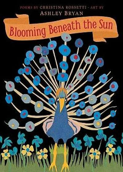 Blooming Beneath the Sun, Hardcover/Christina Rossetti