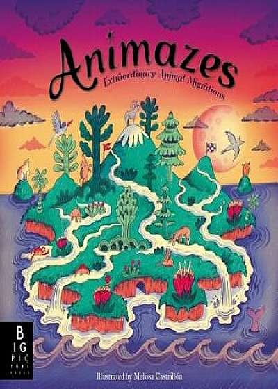 Animazes: Extraordinary Animal Migrations, Hardcover/Katie Haworth