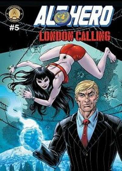 Alt-Hero #5: London Calling, Paperback/Vox Day