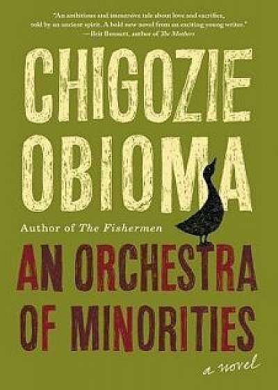 An Orchestra of Minorities, Hardcover/Chigozie Obioma