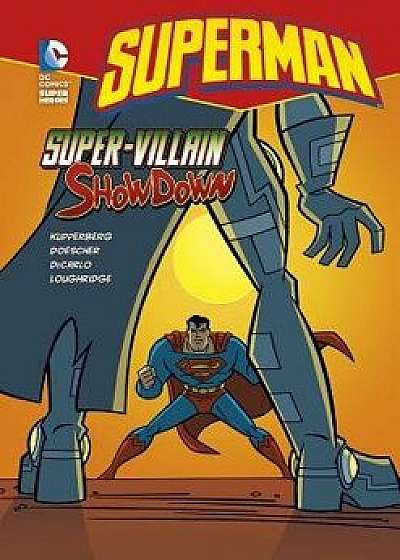 Super-Villian Showdown, Paperback/Paul Kupperberg