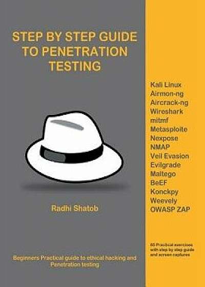 Step by Step Guide to Penetration Testing, Paperback/Radhi Shatob