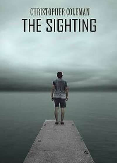 The Sighting, Paperback/Christopher Coleman