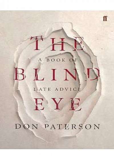 The Blind Eye: A Book of Late Advice