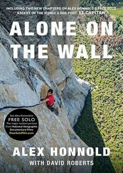 Alone on the Wall, Paperback/Alex Honnold