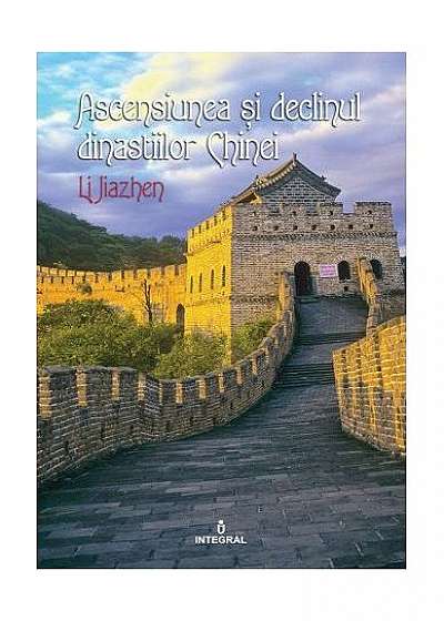 Ascensiunea și declinul dinastiilor Chinei