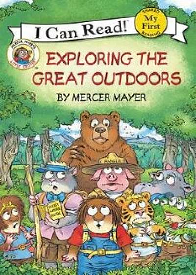 Little Critter: Exploring the Great Outdoors, Hardcover/Mercer Mayer