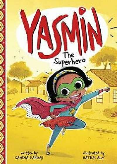 Yasmin the Superhero, Paperback/Saadia Faruqi
