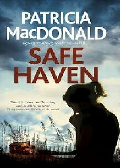 Safe Haven, Hardcover/Patricia MacDonald