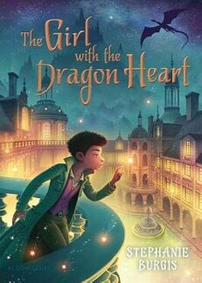 The Girl with the Dragon Heart, Hardcover/Stephanie Burgis