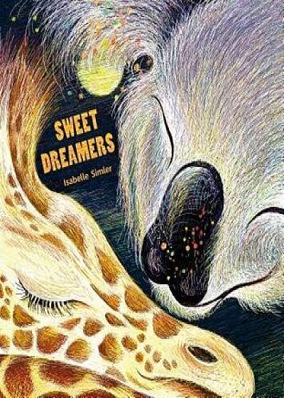Sweet Dreamers, Hardcover/Isabelle Simler