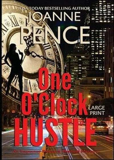 One O'Clock Hustle [large Print]: An Inspector Rebecca Mayfield Mystery/Joanne Pence