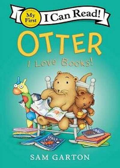 Otter: I Love Books!, Hardcover/Sam Garton