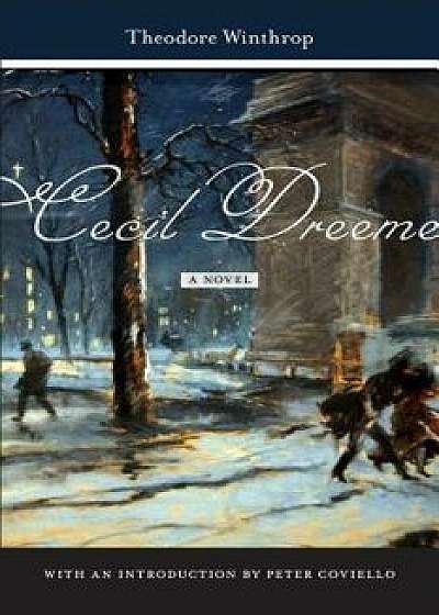 Cecil Dreeme, Paperback/Theodore Winthrop