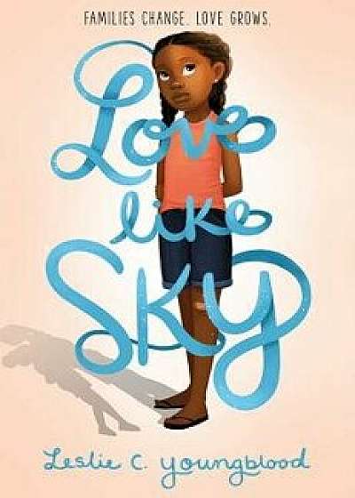 Love Like Sky, Hardcover/Leslie C. Youngblood