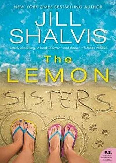 The Lemon Sisters, Hardcover/Jill Shalvis