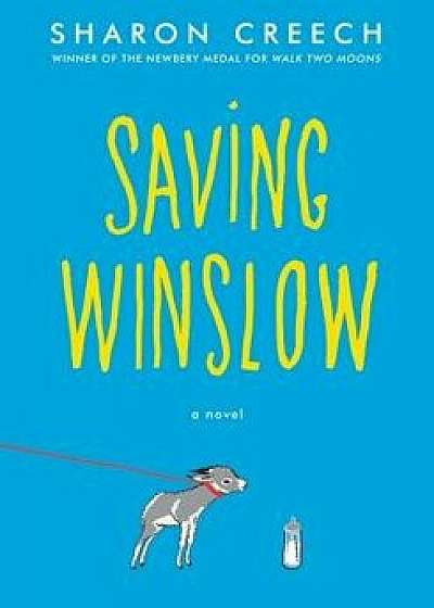 Saving Winslow, Hardcover/Sharon Creech